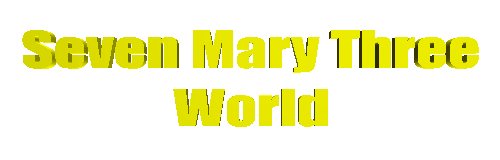 Seven Mary Three World